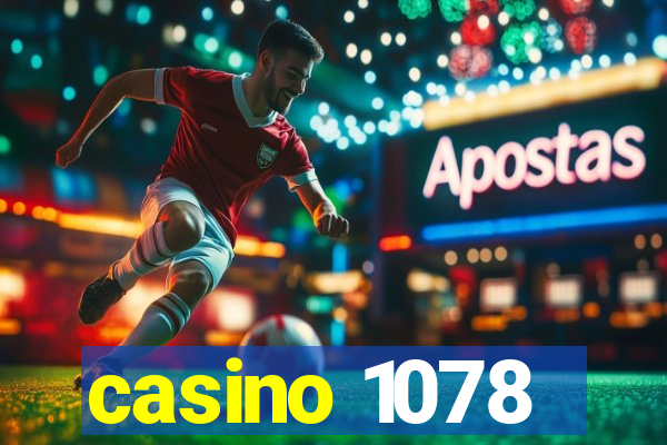 casino 1078